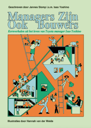 Boek geschreven door Jannes Slomp Managers zijn ook bouwers